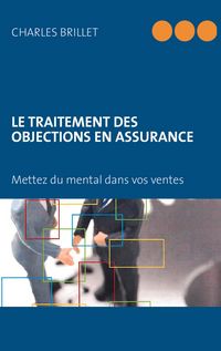 Produktbild: Le Traitement des Objections En Assurance