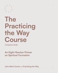 Produktbild: The Practicing the Way Course Companion Guide