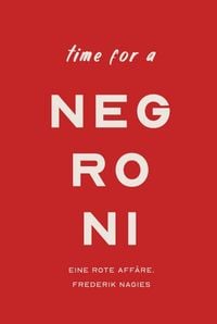 Produktbild: Negroni Cocktailbuch: Eine rote Aff&auml;re.