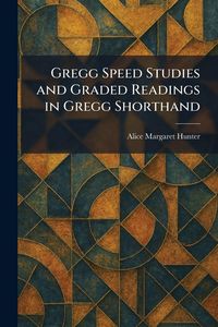 Produktbild: Gregg Speed Studies and Graded Readings in Gregg Shorthand