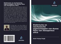 Produktbild: Elektrische en mechanische eigenschappen van dunne films van mesoporeus silica