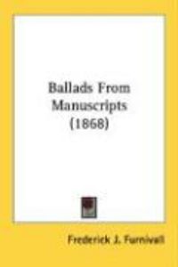 Produktbild: Ballads from Manuscripts (1868)