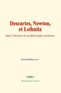 Produktbild: Descartes, Newton, et Leibnitz, dans l'histoire de la philosophie moderne