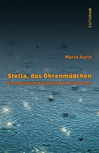 Bild vom Artikel Stella, das Ohrenmädchen vom Autor Marva Aurin