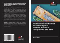 Produktbild: Ricostruzione dinamica distribuita per il sistema elettrico integrato di una nave