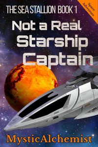 Produktbild: The Sea Stallion Book 1: Not a Real Starship Captain