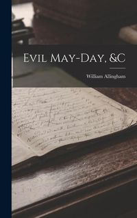 Produktbild: Evil May-day, &c