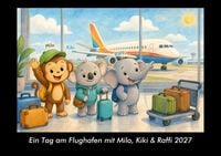 Produktbild: Ein Tag am Flughafen mit Milo, Kiki & Raffi 2027 Fotokalender DIN A3