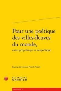 Produktbild: Pour une po&eacute;tique des villes-fleuves du monde, entre g&eacute;opo&eacute;tique et