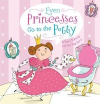 Produktbild: Even Princesses Go to the Potty