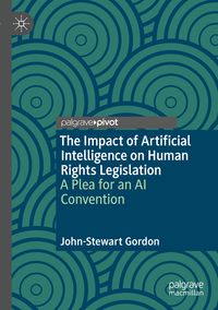 Produktbild: The Impact of Artificial Intelligence on Human Rights Legislation