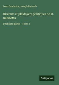 Produktbild: Discours et plaidoyers politiques de M. Gambetta