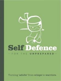 Produktbild: Bee Three Books: Self Defence For The Un-Prepared