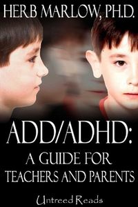 Produktbild: ADD/ADHD: A Guide for Teachers and Parents