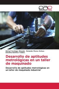 Produktbild: Desarrollo de aptitudes metrol&oacute;gicas en un taller de maquinado