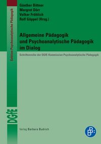 Produktbild: Allgemeine P&auml;dagogik und Psychoanalytische P&auml;dagogik im Dialog