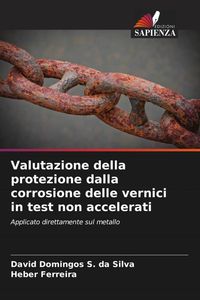Produktbild: Valutazione della protezione dalla corrosione delle vernici in test non accelerati