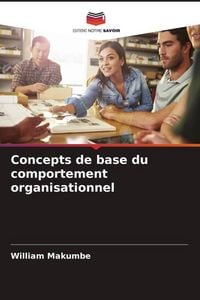 Produktbild: Concepts de base du comportement organisationnel