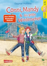 Produktbild: Conni & Co 6: Conni, Mandy und das gro&szlig;e Wiedersehen