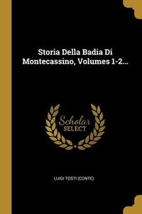 Produktbild: Storia Della Badia Di Montecassino, Volumes 1-2...