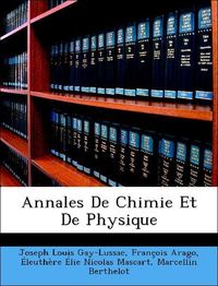 Produktbild: Gay-Lussac, J: Annales De Chimie Et De Physique