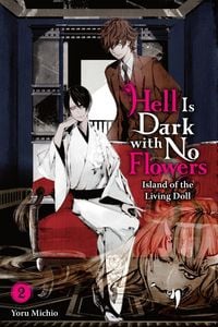 Produktbild: Hell Is Dark with No Flowers, Vol. 2 (light novel)