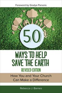 Produktbild: 50 Ways to Help Save the Earth, Revised Edition