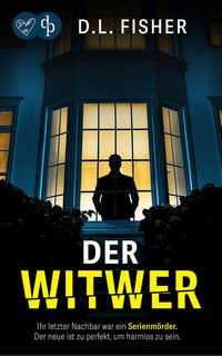 Produktbild: Der Witwer | Der d&uuml;stere Psychothriller
