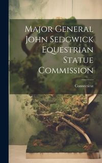 Produktbild: Major General John Sedgwick Equestrian Statue Commission