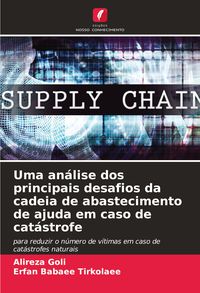Produktbild: Uma an&aacute;lise dos principais desafios da cadeia de abastecimento de ajuda em caso de cat&aacute;strofe