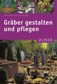 Produktbild: Gr&auml;ber gestalten und pflegen