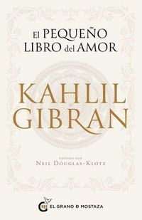 Produktbild: Peque&ntilde;o Libro del Amor de Kahlil Gibran, El