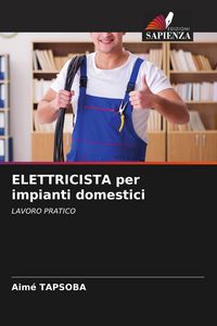 Produktbild: Tapsoba, A: ELETTRICISTA per impianti domestici