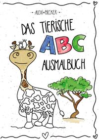 Bild vom Artikel Mein tierisches ABC-Malbuch vom Autor Alexi Becker