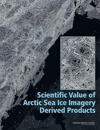 Produktbild: Scientific Value of Arctic Sea Ice Imagery Derived Products