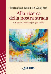 Produktbild: Alla ricerca della nostra strada
