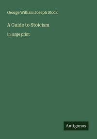 Produktbild: A Guide to Stoicism