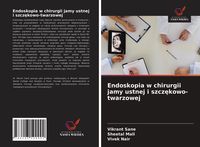 Produktbild: Endoskopia w chirurgii jamy ustnej i szcz&iquest;kowo-twarzowej