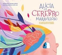 Produktbild: Alicia Y El Cerebro Maravilloso / Alicia and the Wonderful Brain