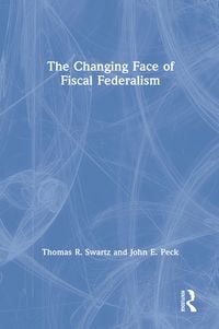 Produktbild: The Changing Face of Fiscal Federalism