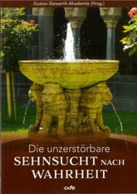 Produktbild: Die unzerst&ouml;rbare Sehnsucht nach Wahrheit