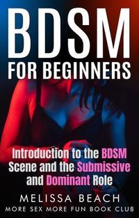 BDSM for Beginners von Melissa Beach, More Sex More Fun Book Club ...