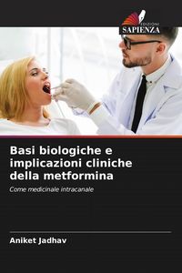 Produktbild: Basi biologiche e implicazioni cliniche della metformina