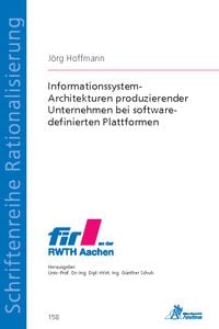 Produktbild: Informationssystem-Architekturen produzierender Unternehmen bei software-definierten Plattformen