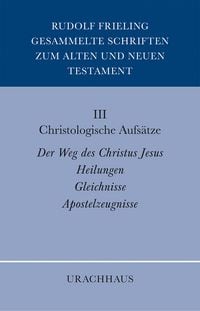 Produktbild: Gesammelte Schriften zum Alten und Neuen Testament: Christologische Aufs&auml;tze