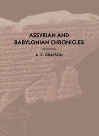 Produktbild: Assyrian and Babylonian Chronicles