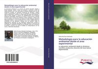 Produktbild: Metodolog&iacute;a para la educaci&oacute;n ambiental desde el &aacute;rea experimental