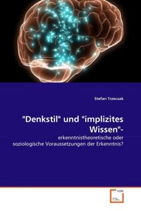 Produktbild: Trzeczak, S: "Denkstil" und "implizites Wissen"-