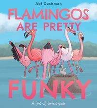 Produktbild: Flamingos Are Pretty Funky