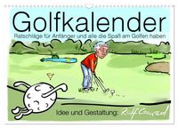 Produktbild: Golfkalender f&uuml;r Anf&auml;nger und alle die Spa&szlig; am Golfen haben (Wandkalender 2027 DIN A3 quer), CALVENDO Monatskalender